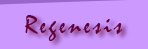 Regenesis